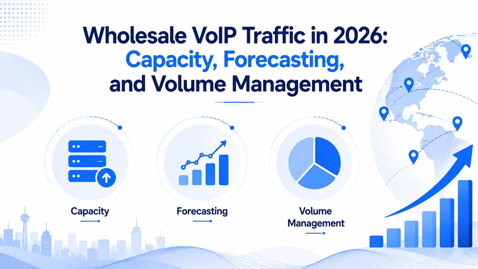 Wholesale VoIP Traffic in 2026: Capacity, Forecasting, and Volume Management